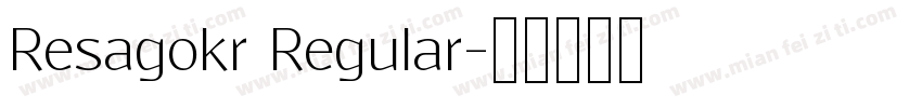 Resagokr Regular字体转换